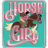 Here's to Horse Girls!