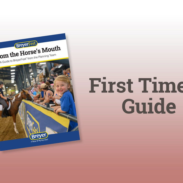New To BreyerFest?
