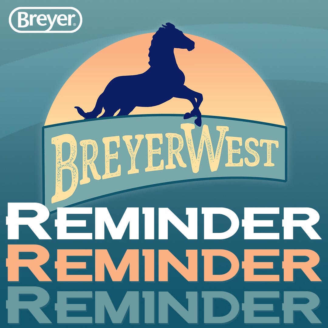 Two Week Warning Two Week Warning! — BreyerHorses.com