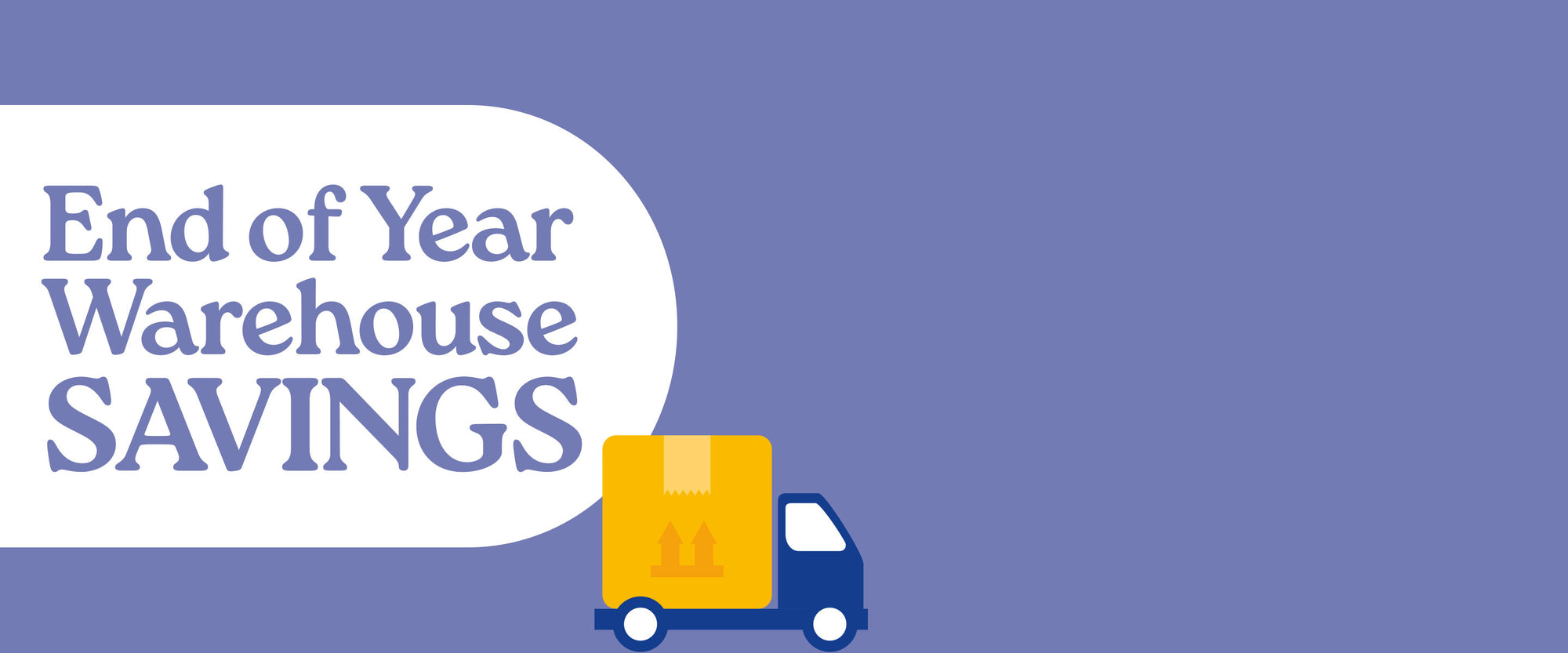 End-of-year warehouse sale - Save up to 70%